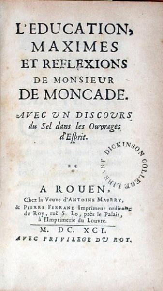 L'Education, Maximes et Reflexions de Monsieur de Moncade...