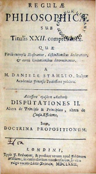 Regulae Philosophicae…Accessere…Disputationes II….Item, Doctrina Propositionum
