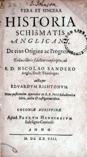 Vera Et Sincera Historia Schismatis Anglicani...