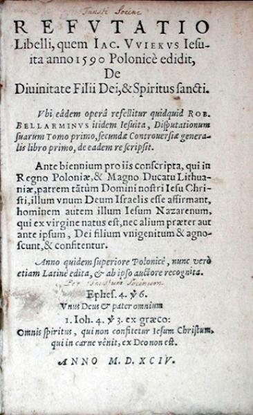 Refvtatio Libelli, quem Iac. Vviekvs Iesuita anno 1590 Polonicè edidit...