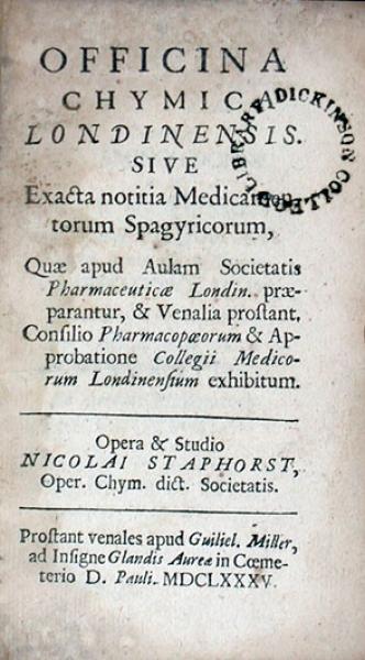 Officina Chymica Londinensis Sive Exacta notitia Medicamentorum Spagyricorum