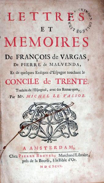 Lettres Et Memoires De François de Vargas, De Pierre de Malvenda...