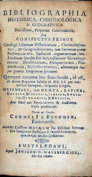 Bibliographia Historica, Chronologica & Geographica Novissima...