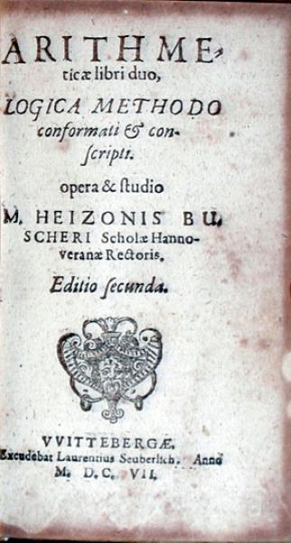 Arithmeticae libri duo, Logica Methodo conformati & conscripti...