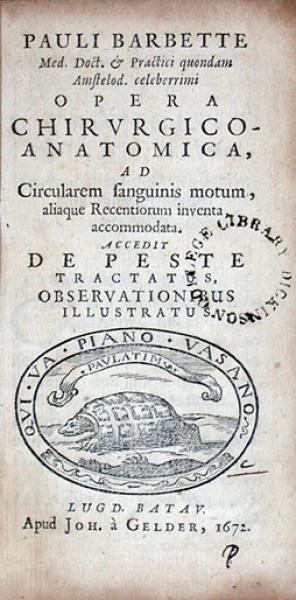 Opera Chirvrgico-Anatomica, .Accedit De Peste Tractatus Observationibus Illustratus