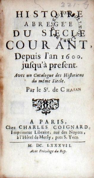 Histoire Abregée Du Siecle Courant, Depuis l'an 1600. jusqu'à present