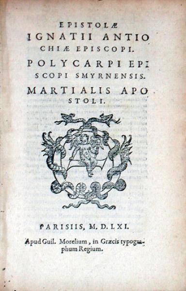 Epistolae Ignatii..Polycarpi..Martialis