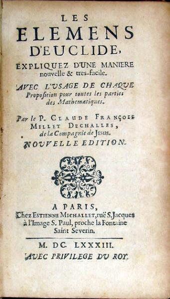 Les Elemens D'Euclide Expliquez D'Une Maniere nouvelle & tres-facile..Nouvelle Edition