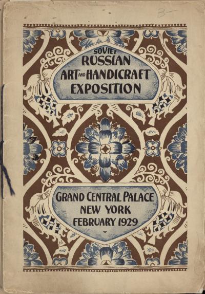 Art & handicraft exposition of Soviet Russia / sponsored by Amtorg Trading Corporation, New York