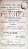 Compendium Physciae Aristotelico-Cartesianae, In usum Tironum Methodo...