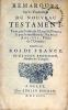 Remarques Sur la Traduction Du Nouveau Testament, Faite par l'ordre...