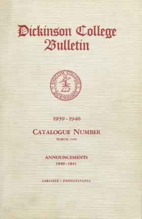 Dickinson College Bulletin, Annual Session, 1939-40