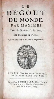 Le Dégout Du Monde. Par Maximes Tirées de l'Ecriture & des Peres