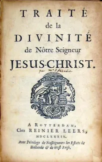 Traité de la Divinité de Nôtre Seigneur Jesus Christ