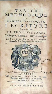 Traité Methodique ou Maniere D'Expliquer L'Ecriture Par le secours...