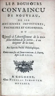 Le P. Bouhours Convaincu De Nouveau, de ses Anciennes Impostures...