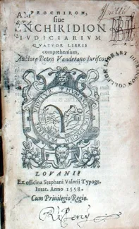 Prochiron, siue Enchiridion Ivdiciarivm Qvatvor Libris comprehensum