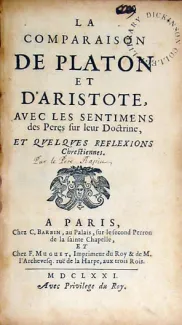 La Comparaison De Platon Et D'Aristote, Avec Les Sentimens des Peres...