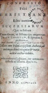 Confessionio Fidei Christianae Edita nomine Ecclesiarum Quae in Polonia ...