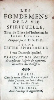 Les Fondemens De La Vie Spirituelle, Tirez du Livre de l'Imitation de Jesus Christ