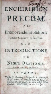 Enchiridion Precum, Ad Promovendum solidioris Pietatis Studium collectum