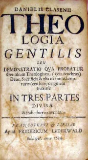 Theologia Gentilis seu Demonstratio Qva Probatur Gentilium Theologiam...