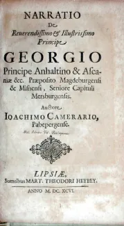 Narratio De Reuerendissimo & Illustrissimo Principe Georgio Principe...