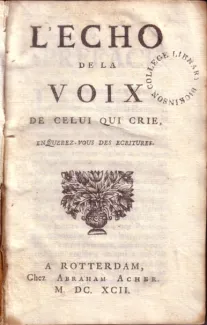 L'Echo de la Voix de celui qui crie, enquerez-vous des ecritures