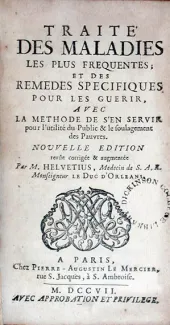 Traité Des Maladies Les Plus Frequentes; et des Remedes Specifiques Pour Les Guerir