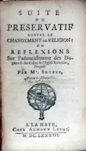 Suite Du Preservatif Contre le Changement de Religion: Ou Reflexions...
