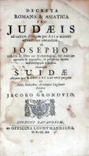 Decreta Romana & Asiatica Pro Judaeis ad cultum divinum per Asiae...