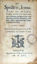 De Spectris, lemuribvs Et Magnis Atqve Insolitis Fragoribus