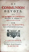 La Communion Devote, Ou La Maniere De Participer saintement...