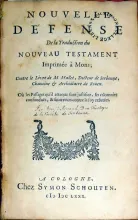 Nouvelle Défense De la Traduction du Nouveau Testament Imprimée à Mons