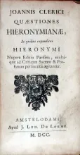 Quaestiones Hieronymianae, In quibus expenditur Hieronymi Nupera Editio...