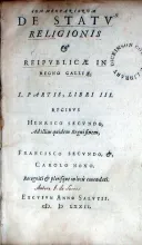 Commentariorum De Statv Religionis & Reipvblicae In Regno Galliae...