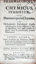 Pharmacopoeus Et Chymicus, Symmystae: Seu Pharmacopoeia Chymica