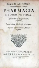 Pharmacia & Chymia Medico-Physica, Rationibus et Experimentis Instructa