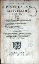 Epistolarvm Selectarvm Chilias..Epistolica Institvtio
