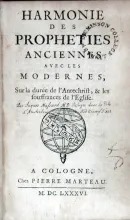Harmonie Des Propheties Anciennes Avec Les Modernes, Sur la durée de...