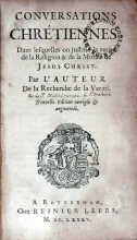 Conversations Chrêtiennes, Dans lesquelles on justifie le verité de...