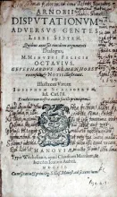 Dispvtationvm Adversvs Gentes Libri Septem.…M. Minvtii Felicis Octavivs