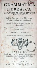 Grammatica Hebraica, …Accesserunt in hâc secundâ Editione...