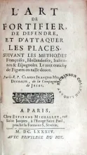L'Art De Fortifier, De Defendre, Et D'Attaquer Les Places...