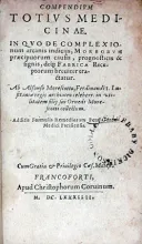 Compendivm Totivs Medicinae... (I)