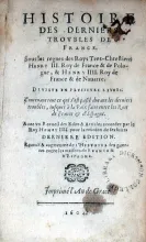 Histoire Des Derniers Trovbles De France...