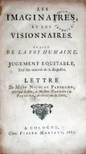 Les Imaginaires, Et Les Visionnaires. Traité De La Foy Humaine...