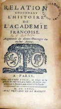 Relation Contenant L'Histoire De L'Academie Francoise