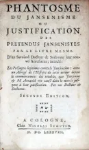 Phantosme Du Jansenisme ou Justification des Pretendus Jansenistes...