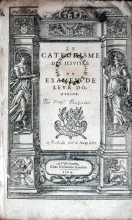 Le Catechisme Des Iesvites: Ov Examen De Levr Doctrine